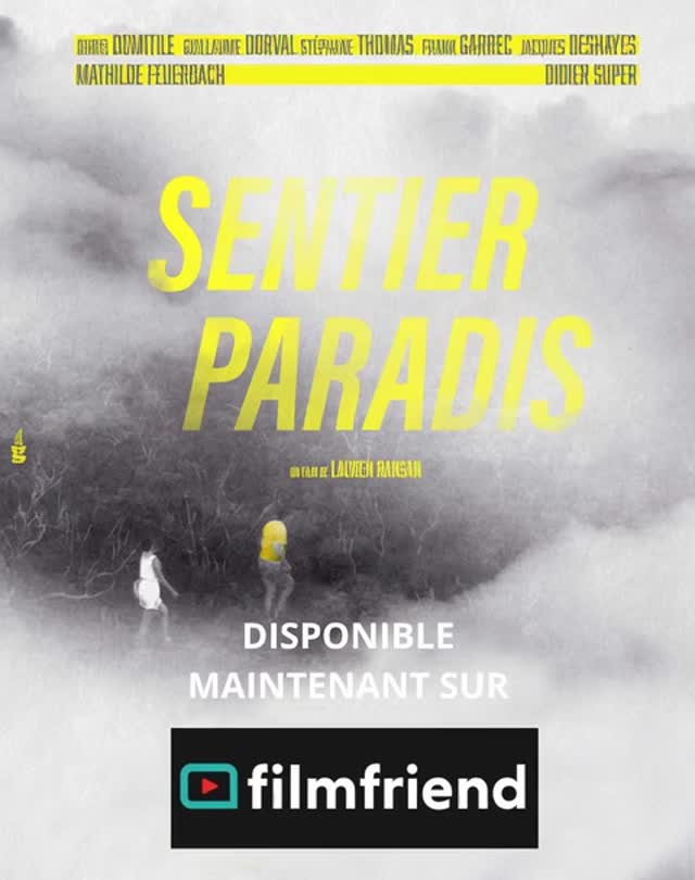 🎥 Notre court-métrage « Sentier Paradis » rejoint la platef