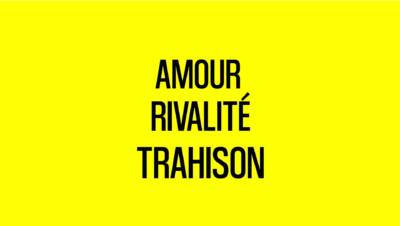 Affiche jaune avec texte 'Amour Rivalité Trahison' - Teaser Somme Gaze