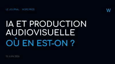 IA et production audiovisuelle — couverture éditoriale Wopé