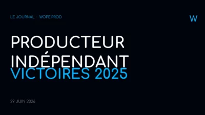 Victoires 2025 de la production indépendante — couverture Wopé