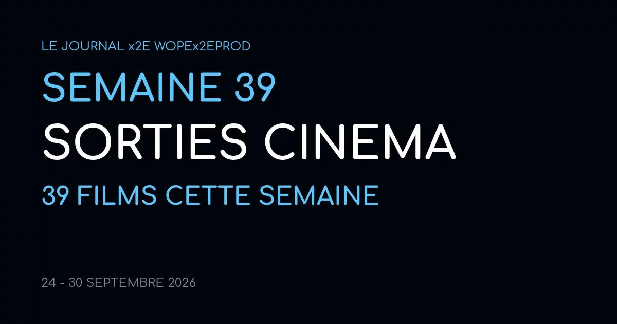 Sorties cinéma à La Réunion, Sorties cinéma semaine 39 (2026) — La Réunion